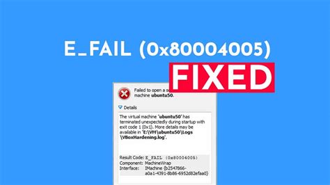 e fail 0x80004005 machinewrap.
